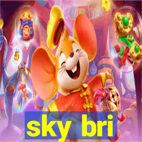 sky bri
